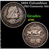 Image 1 : 1893 Columbian Old Commem Half Dollar 50c Grades xf