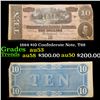 Image 1 : 1864 $10 Confederate Note, T68 Grades Select AU