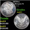 Image 1 : 1879-s Morgan Dollar $1 Grades Select+ Unc