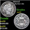 Image 1 : 1914-d Barber Dime 10c Grades Select AU