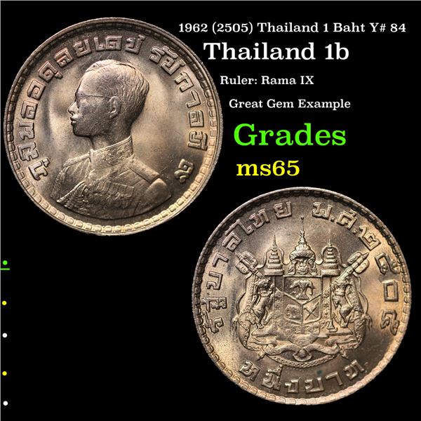 1962 (2505) Thailand 1 Baht Y# 84 Grades GEM Unc