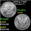 Image 1 : 1878-p 7/8tf Morgan Dollar $1 Grades Select+ Unc