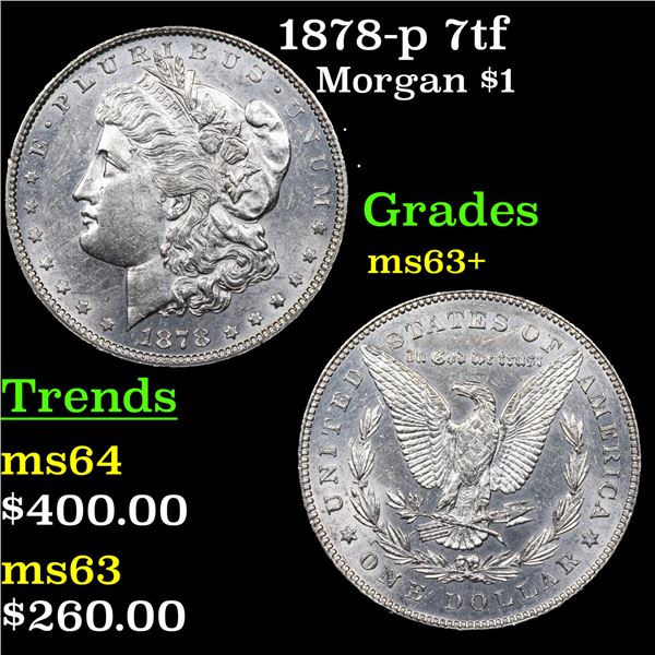 1878-p 7tf Morgan Dollar $1 Grades Select+ Unc