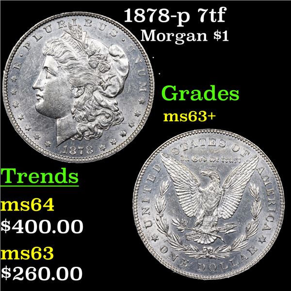 1878-p 7tf Morgan Dollar $1 Grades Select+ Unc