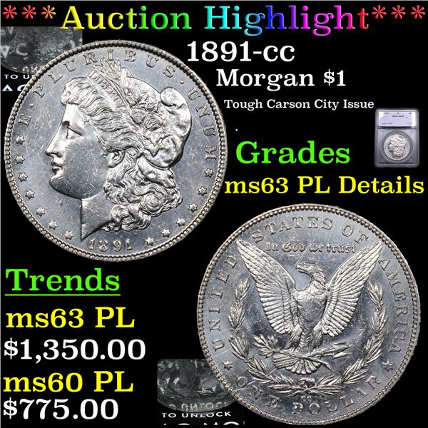 ***Auction Highlight*** 1891-cc Morgan Dollar $1 Graded ms63 PL Details BY SEGS (fc)