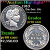 Image 1 : Proof ***Auction Highlight*** 1910 Barber Dime 10c Graded pr66 cam BY SEGS (fc)