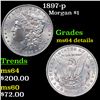 Image 1 : 1897-p Morgan Dollar $1 Grades Unc Details