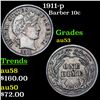 Image 1 : 1911-p Barber Dime 10c Grades Select AU