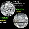 Image 1 : 1943-p Jefferson Nickel 5c Grades GEM+ Unc