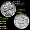 Image 1 : 1945-p Jefferson Nickel 5c Grades GEM+ Unc