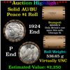 Image 1 : ***Auction Highlight***  AU/BU Slider Brinks Shotgun Peace $1 Roll 1924 & 'P' Ends Virtually UNC (fc