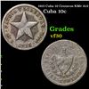 1915 Cuba 10 Centavos KM# A12 Grades vf++