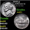 1945-p Jefferson Nickel 5c Grades GEM+ Unc