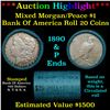***Auction Highlight*** Bank Of America 1890 & 'P' Ends Mixed Morgan/Peace Silver dollar roll, 20 co