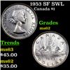 Image 1 : 1953 SF SWL Canada Dollar $1 Grades Select Unc