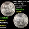 1960 Mexico 10 Pesos Silver KM# 476 0.900 Silver, 28.88g Grades Choice+ Unc