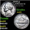 Image 1 : 1945-p Jefferson Nickel 5c Grades GEM+ Unc