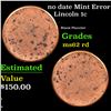 Image 1 : no date Lincoln Cent Mint Error 1c Grades Select Unc RD