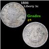 1891 Liberty Nickel 5c Grades g, good