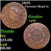 Image 1 : 1825 Coronet Head Large Cent 1c Grades vg+
