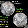 Image 1 : 1878-s Morgan Dollar $1 Grades Select Unc PL