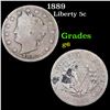 1889 Liberty Nickel 5c Grades g+