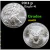 2011-p Silver Eagle Dollar $1 Grades ms69
