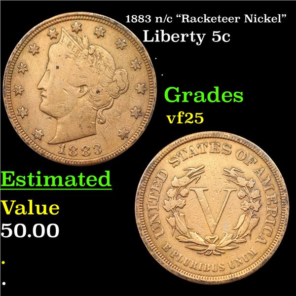 1883 n/c "Racketeer Nickel" Liberty Nickel 5c Grades vf+