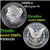 Image 1 : 1880-s Morgan Dollar $1 Grades Select Unc DMPL