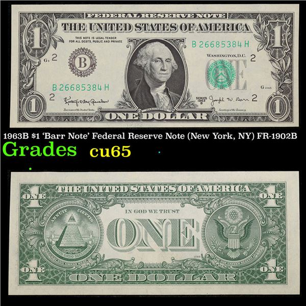 1963B $1 'Barr Note' Federal Reserve Note (New York, NY) FR-1902B Grades Gem CU