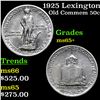 Image 1 : 1925 Lexington Old Commem Half Dollar 50c Grades GEM+ Unc
