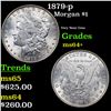 Image 1 : 1879-p Morgan Dollar $1 Grades Choice+ Unc