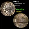 Image 1 : 1947-d Jefferson Nickel 5c Grades GEM+ Unc