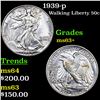 Image 1 : 1939-p Walking Liberty Half Dollar 50c Grades Select+ Unc