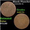 Image 1 : Blank Planchet Lincoln Cent 1c Grades Select Unc BN
