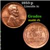 Image 1 : 1953-p Lincoln Cent 1c Grades GEM+ Unc RB