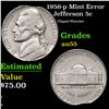 Image 1 : 1956-p Jefferson Nickel Mint Error 5c Grades Choice AU