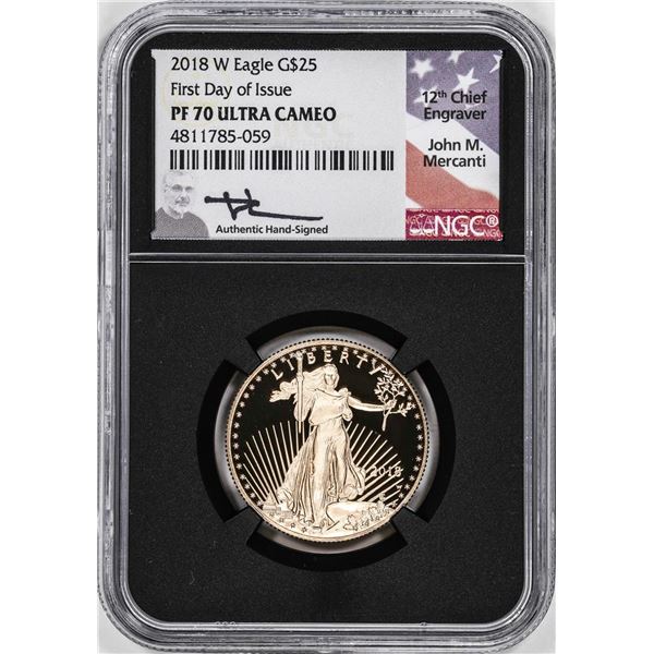 2018-W Proof $25 American Gold Eagle Coin NGC PF70 Ultra Cameo Mercanti Signed FDOI