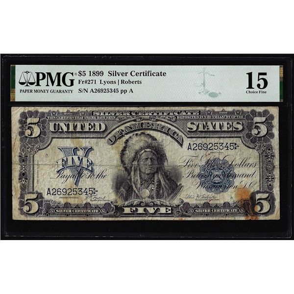 1899 $5 Indian Chief Silver Certificate Note Fr.271 PMG Choice Fine 15