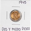 Image 1 : 1945 Mexico Dos Y Medio Pesos Gold Coin