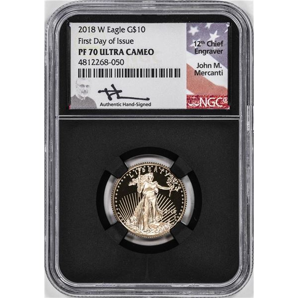 2018-W Proof $10 American Gold Eagle Coin NGC PF70 Ultra Cameo Mercanti Signed FDOI