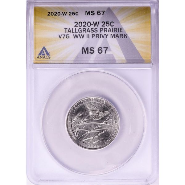 2020-W V75 WWII Privy Mark Tallgrass Prairie Quarter Coin ANACS MS67