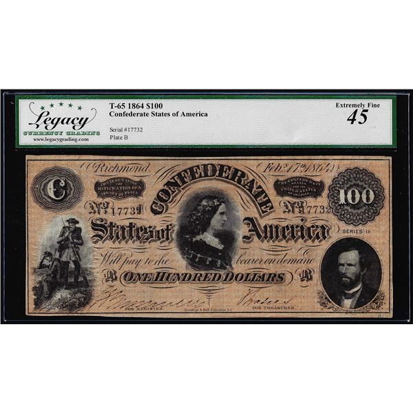 1864 $100 Confederate States of America Note T-65 Legacy Extremely Fine 45