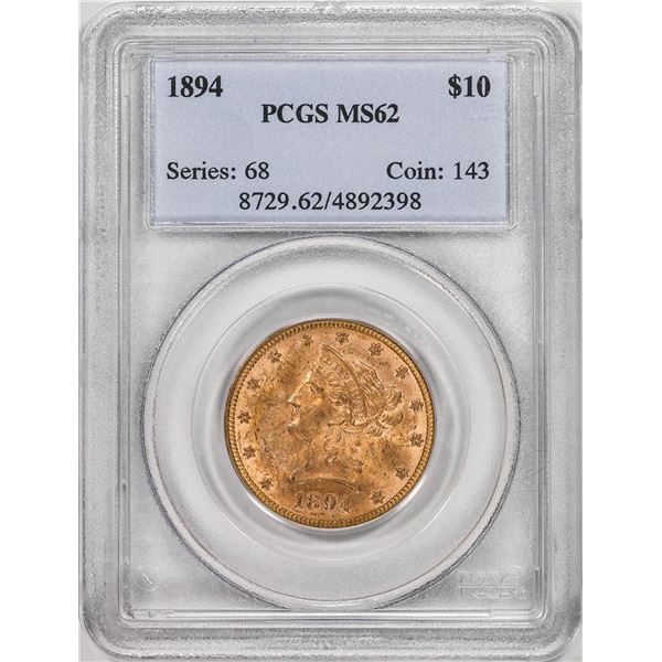 1894 $10 Liberty Head Eagle Gold Coin PCGS MS62