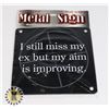 I STILL MISS MY WIFE MAGNET BACKET METAL SIGN