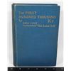 Image 1 : #813 ANTIQUE BOOK THE FIRST HUNDRED THOUSAND