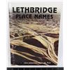 Image 1 : #826 BOOK LETHBRIDGE PLACE NAMES AND POINTS