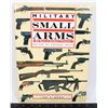 #827 BOOK REFERENCE MILITARY SMALL ARMS 300