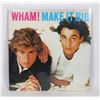Image 1 : #877 WHAM! MAKE IT BIG J 84 VINYL RECORD 1984