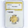 Image 1 : 1915-S $5 Gold Half Eagle PGA MS63